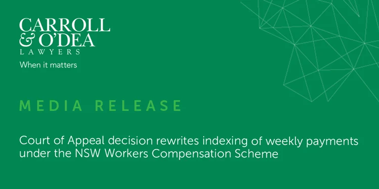 Court of Appeal decision rewrites indexing of weekly payments under the NSW Workers Compensation Scheme