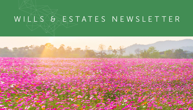 Wills and Estates Newsletter - May 2023